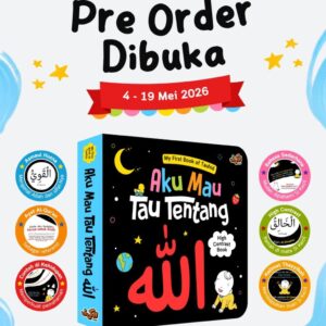 PO 2026 Boardbook My First Book of Tauhid Aku Mau Tau Tentang Allah