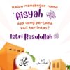 PO 2026 Reguler Seri Biografi Shahabiyah - Aisyah binti Abu Bakar